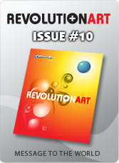 Download REVOLUTIONART international magazine - Issue 10 : Message to the World